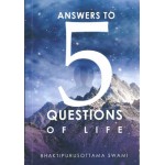 Answers To 5 Questions Of Life